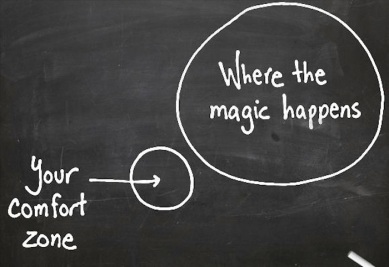 The first step to something new is outside your comfort zone.